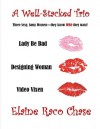 A WELL-STACKED TRIO - Three Sexy Romantic Comedies - Elaine Raco Chase