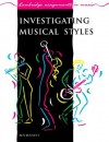 Investigating Musical Styles - Roy Bennett