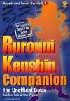 The Rurouni Kenshin Companion: The Unofficial Guide - Kazuhisa Fujie, Walter Wyman