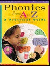 Phonics From A To Z: A Practical Guide - Wiley Blevins