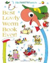 Best Lowly Worm Book Ever! (Richard Scarry) - Richard Scarry