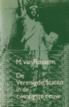 De Verenigde Staten in de twintigste eeuw - Maarten van Rossem