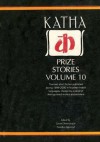 Katha Prize Stories (Volume 10) - Geeta Dharmarajan