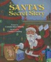 Santa's Secret Story - Cornelia Mary Bilinsky, Candace Camling