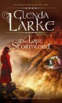 The Last Stormlord - Glenda Larke