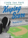 Keeping Score (Audio) - Linda Sue Park, Julie Pearl