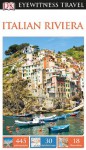 DK Eyewitness Travel Guide: Italian Riviera - DK Publishing