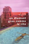 Un diamant gros comme le Ritz - F. Scott Fitzgerald, Bernard Willerval