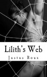 Lilith's Web - Justus Roux