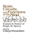 Brain Circuits and Functions of the Mind: Essays in Honor of Roger Wolcott Sperry, Author - Colwyn Trevarthen