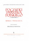 Początki państwa polskiego : księga tysiąclecia. T. 1, Organizacja polityczna - Henryk Łowmiański, Gerard Labuda, Kazimierz Tymieniecki