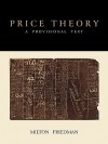 Price Theory: A Provisional Text - Milton Friedman