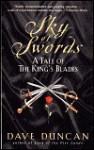 Sky of Swords (King's Blades, #3) - Dave Duncan