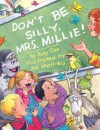 Don't Be Silly, Mrs. Millie! - Judy Cox, Joe Mathieu, Joseph Mathieu