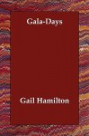 Gala-Days - Gail Hamilton