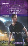 Guardian Ranger - Cynthia Eden