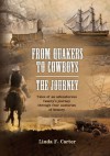 From Quakers to Cowboys-The Journey - Linda Carter