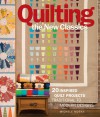 Quilting the New Classics: 10 Traditional Techniques * 20 Creative Designs - Michele Muska, Meg Cox, Janneken Smucker