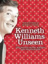 Kenneth Williams Unseen: The Private Notes, Scripts and Photographs - Wes Butters, Russell Davies, Butters Wesley