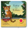 Katie the Kitten (Sound Chip Board Books) - Axel Scheffler