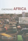 Emerging Africa: How 17 Countries Are Leading the Way - Steven Radelet