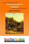 The Chronicles of Froissart - Jean Froissart