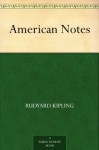 American Notes - Rudyard Kipling