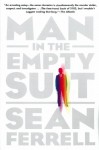 Man in the Empty Suit - Sean Ferrell