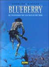 Blueberry: El fantasma de las balas de oro (Blueberry #2) - Jean-Michel Charlier, Jean Giraud