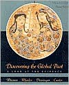 Discovering the Global Past: A Look at the Evidence, Volume I: To 1650 - Merry E. Wiesner-Hanks, William Bruce Wheeler, Franklin Doeringer