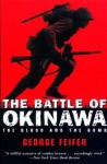 The Battle of Okinawa: The Blood and the Bomb - George Feifer