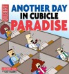 Another Day in Cubicle Paradise (Dilbert Book) - Scott Adams