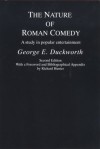 The Nature of Roman Comedy: A Study in Popular Entertainment - George E. Duckworth, Richard Hunter