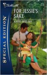 For Jessie's Sake - Kate Welsh