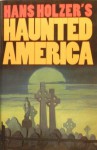 Hans Holzer's Haunted America - Hans Holzer