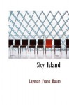 Sky Island - L. Frank Baum