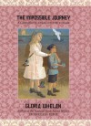 The Impossible Journey - Gloria Whelan