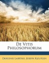 de Vitis Philosophorum - Diogenes Laertius