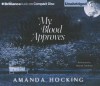 My Blood Approves - Amanda Hocking, Hannah Friedman