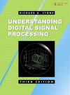 Understanding Digital Signal Processing, 3/E - Richard G. Lyons, Herbert E. Miller