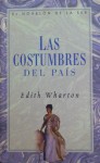 Las costumbres del país - Edith Wharton