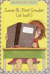 Junie B., First Grader (at Last!) (Junie B. Jones, #18) - Barbara Park, Denise Brunkus