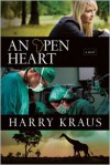 An Open Heart - Harry Kraus