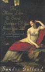 The Many Lives&Secret Sorrows Of Josephine B - Sandra Gulland