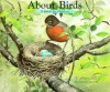 About Birds: A Guide for Children - Cathryn Sill