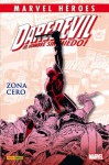 Daredevil ¡El hombre sin miedo!: Zona Cero - Ann Nocenti, Barry Windsor-Smith, John Romita Jr., John Harkness, James C. Owsley, Sal Buscema, Louis Williams, Todd McFarlane, Keith Pollard, Chuck Patton, Keith Giffen