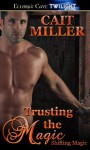 Trusting the Magic - Cait Miller