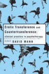 Erotic Transference and Countertransference - David Mann