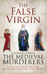 The False Virgin - The Medieval Murderers