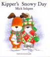 Kipper's Snowy Day =: Le Jour de Neige de Kipper - Mick Inkpen